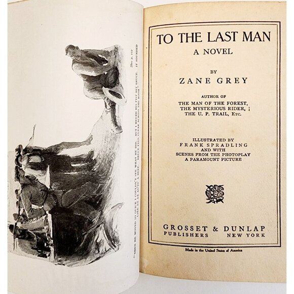 1923 To The Last Man Zane Grey Illustrated Movie Edition Western Vintage HC WHBS - Picture 2 of 4